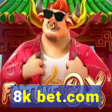 8k bet.com